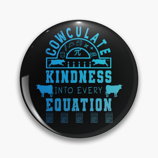 Item preview, Blue version of Cowculate kindness into every equation Calculate calculus Cow puns designed and sold by FarmsteadAcers.