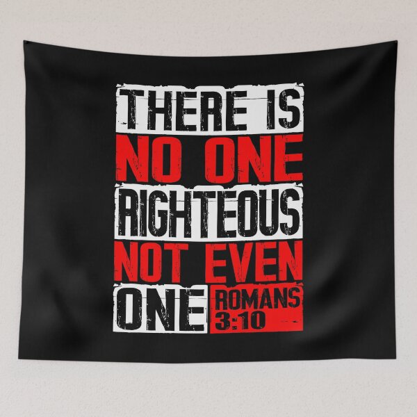 Item preview, There Is No One Righteous Not Even One. Romans 3:10 designed and sold by plushism.
