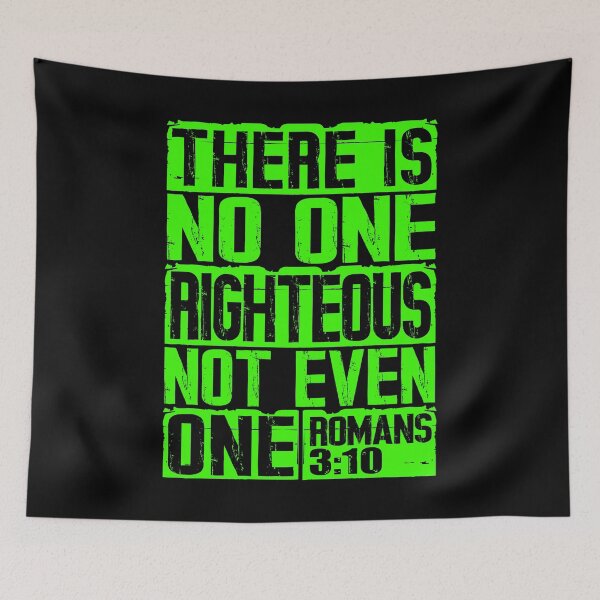 Item preview, There Is No One Righteous Not Even One. Romans 3:10 designed and sold by plushism.
