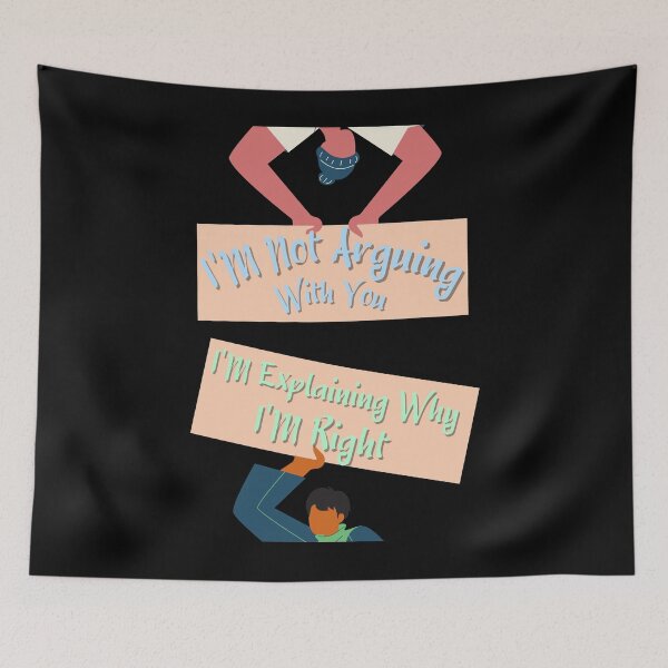 Item preview, Im Not Arguing With You Im Explaining Why Im Right designed and sold by Cr4ftyCreations.