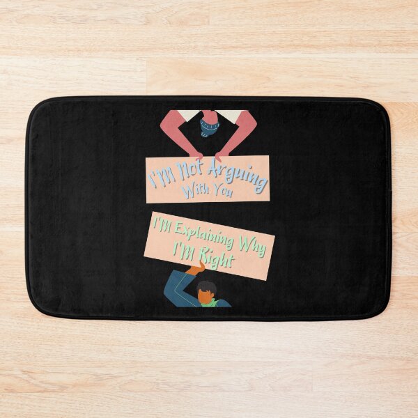 Item preview, Im Not Arguing With You Im Explaining Why Im Right designed and sold by Cr4ftyCreations.
