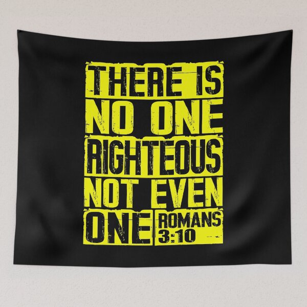 Item preview, There Is No One Righteous Not Even One. Romans 3:10 designed and sold by plushism.