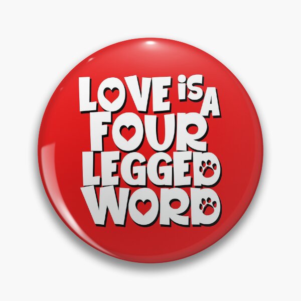 Item preview, Love is a four legged word designed and sold by joslyni.