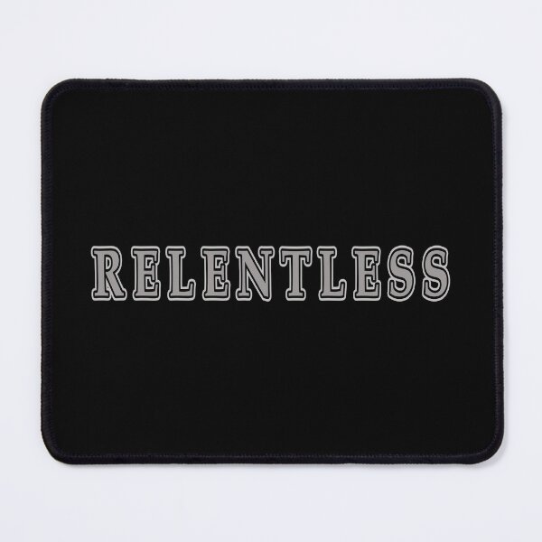 Item preview, Relentless designed and sold by janraydesigns.