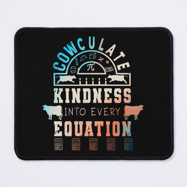 Item preview, Colorful version of Cowculate kindness into every equation Calculate calculus Cow puns designed and sold by FarmsteadAcers.