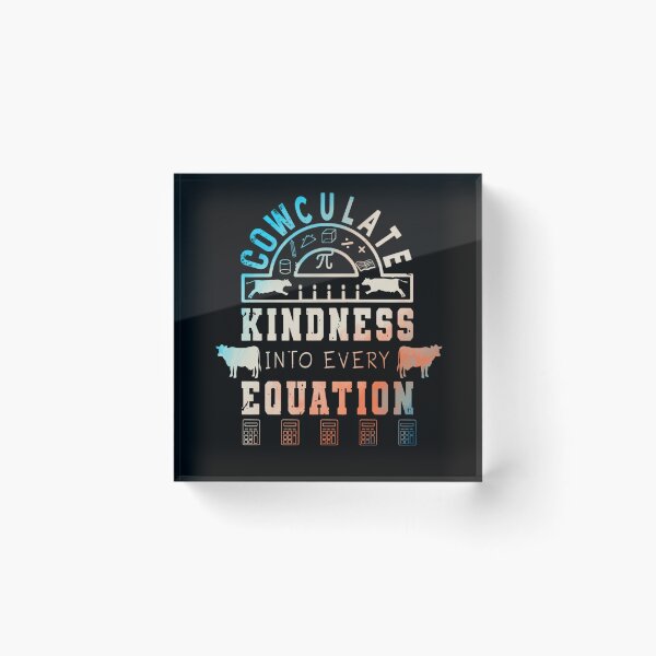 Item preview, Colorful version of Cowculate kindness into every equation Calculate calculus Cow puns designed and sold by FarmsteadAcers.