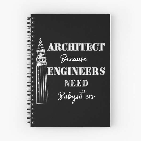 Item preview, Architect Because Engineers Need Babysitting designed and sold by Novelty-Shirts.