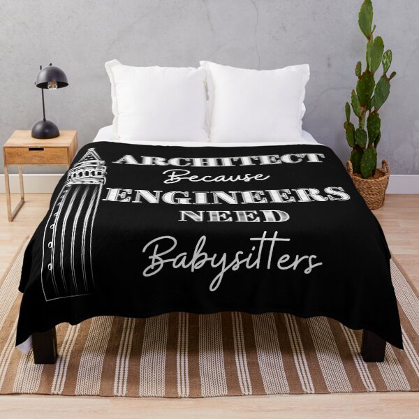 Item preview, Architect Because Engineers Need Babysitting designed and sold by Novelty-Shirts.