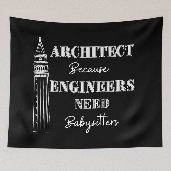 Item preview, Architect Because Engineers Need Babysitting designed and sold by Novelty-Shirts.