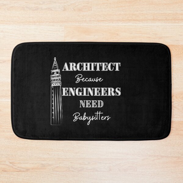 Item preview, Architect Because Engineers Need Babysitting designed and sold by Novelty-Shirts.
