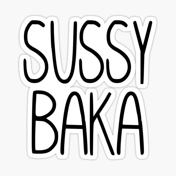 sussy baka Sticker for Sale by haleywalks