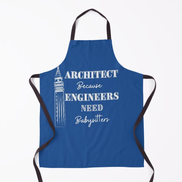 Item preview, Architect Because Engineers Need Babysitting (blue) designed and sold by Novelty-Shirts.