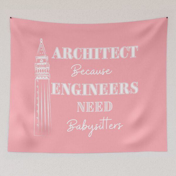 Item preview, Architect Because Engineers Need Babysitting (pink) designed and sold by Novelty-Shirts.