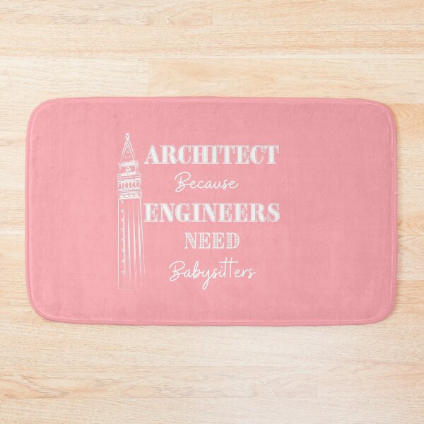 Item preview, Architect Because Engineers Need Babysitting (pink) designed and sold by Novelty-Shirts.