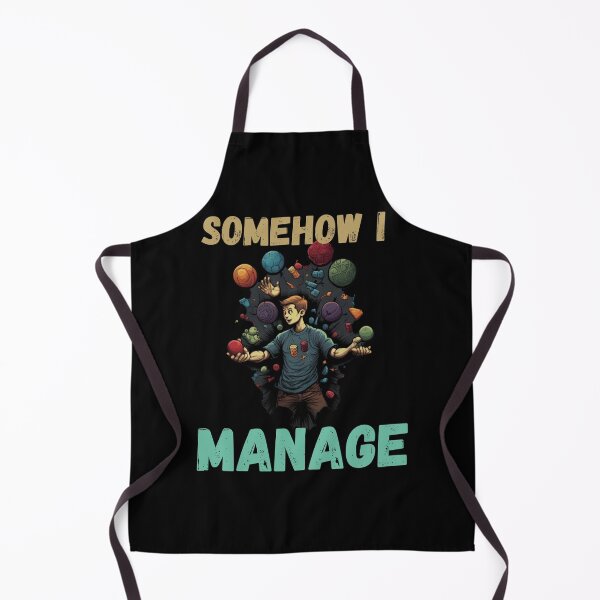 Item preview, Somehow I Manage designed and sold by Cr4ftyCreations.