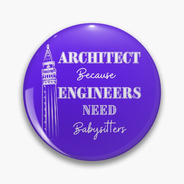 Item preview, Architect Because Engineers Need Babysitting (purple) designed and sold by Novelty-Shirts.