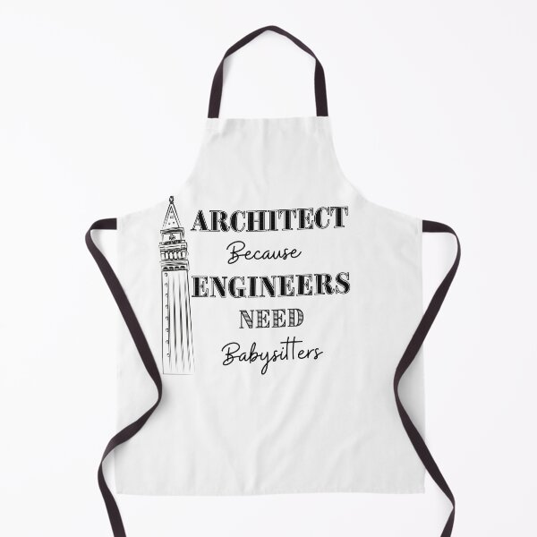 Item preview, Architect Because Engineers Need Babysitting designed and sold by Novelty-Shirts.