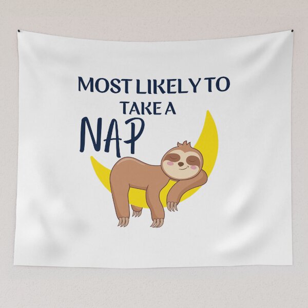 Item preview, most likely to take a nap designed and sold by Itsforyou1.