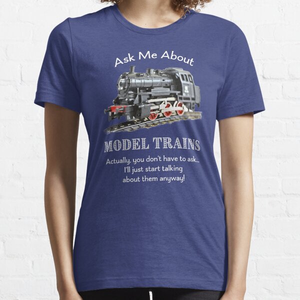 Funny Model Train Fan "Ask me about model trains" Essential T-Shirt