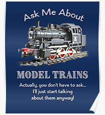 Funny Model Train Fan "Ask me about model trains" Poster
