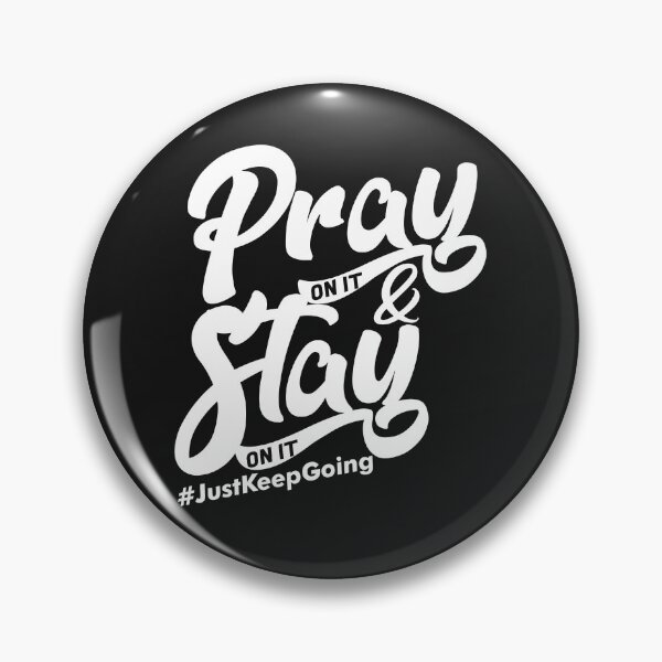 Item preview, Pray On It & Stay On It Motivational Merchandise  designed and sold by AP5959.