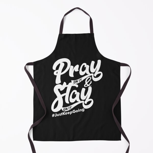 Item preview, Pray On It & Stay On It Motivational Merchandise designed and sold by AP5959.