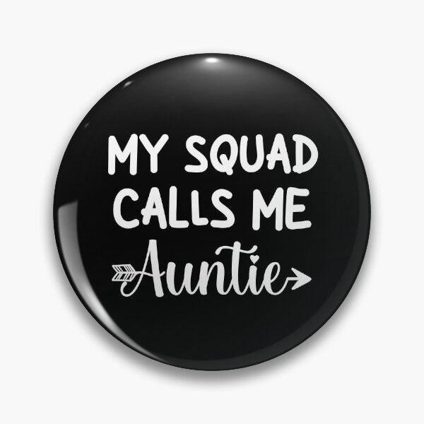 Item preview, Funny Gift for Aunt Birthday: My Squad Calls Me Auntie, Best Aunt designed and sold by AMINE  ★★★★★.