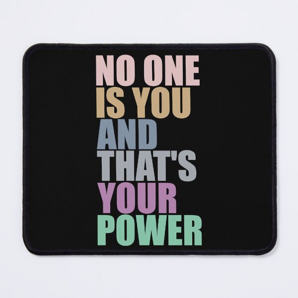 Item preview, No One Is You And Thats Your Power designed and sold by Nelameen.