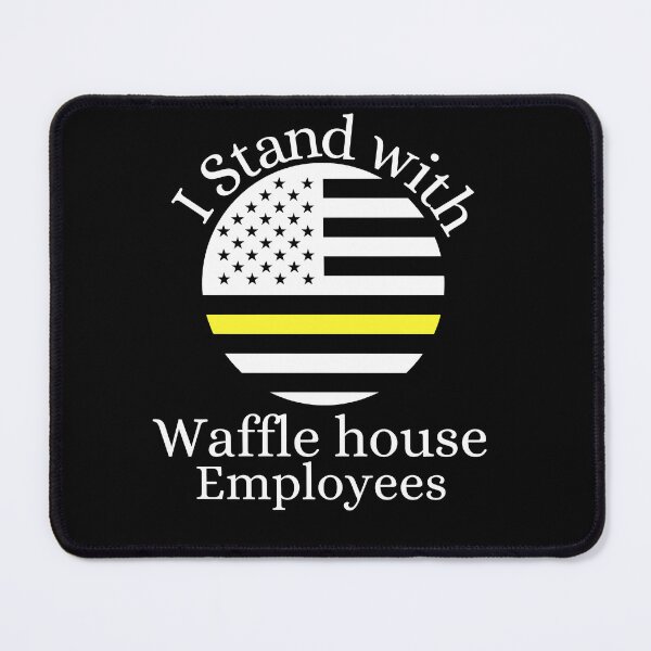 Item preview, I Stand With Waffle House Employees designed and sold by IZIStore.