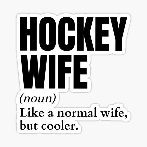 "Funny Hockey Wife Definition" Sticker for Sale by LaughingHorseCo