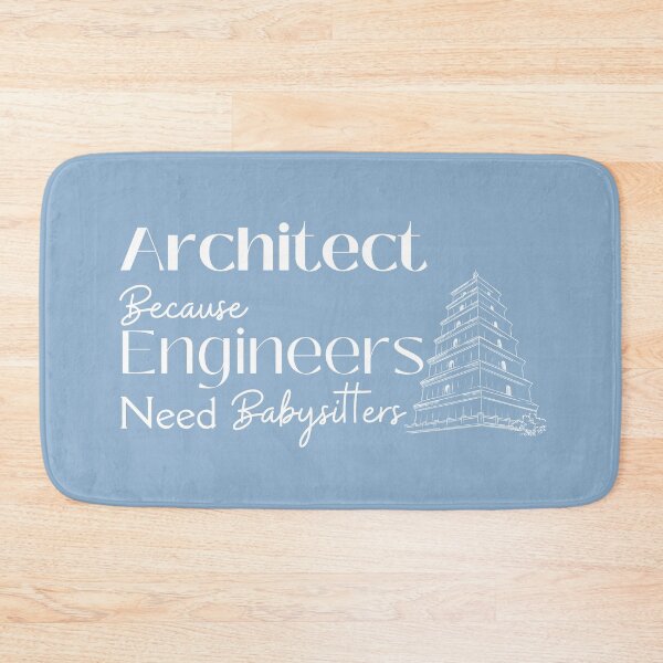 Item preview, Architect Because Engineers Need Babysitting (light blue) designed and sold by Novelty-Shirts.
