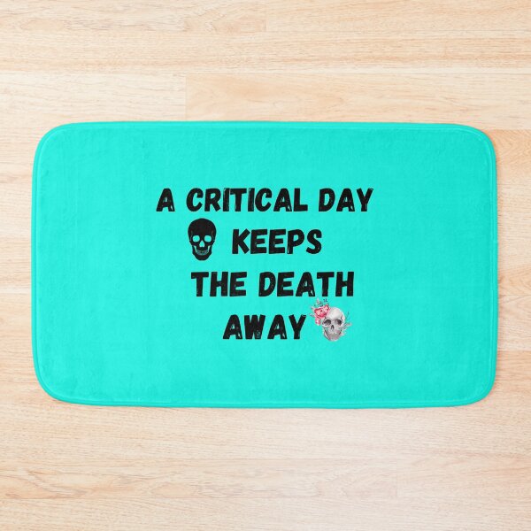 Item preview, A Critical A Day Keeps The Death Away     designed and sold by NesWorks.