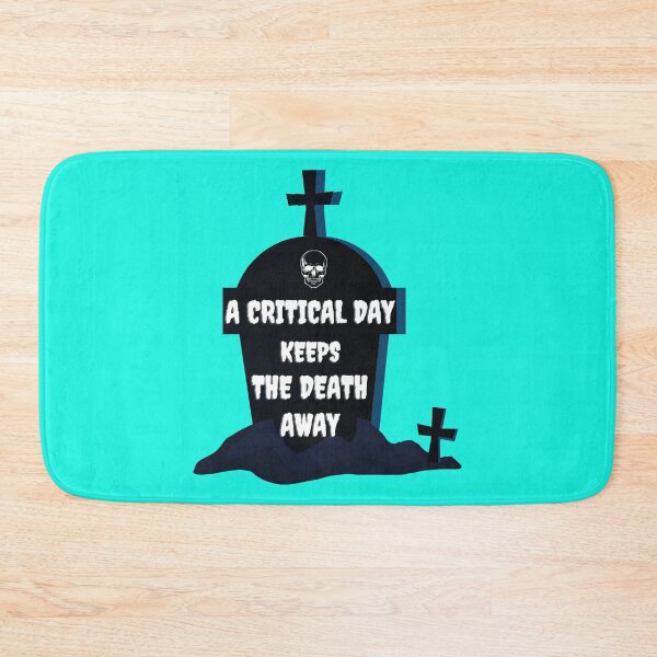 Item preview, A Critical A Day Keeps The Death Away   designed and sold by NesWorks.