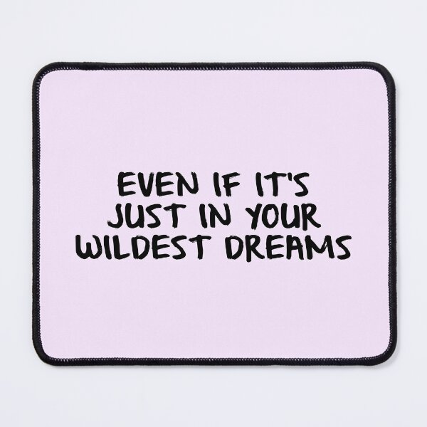 Item preview, wildest dreams text designed and sold by nowvacant.