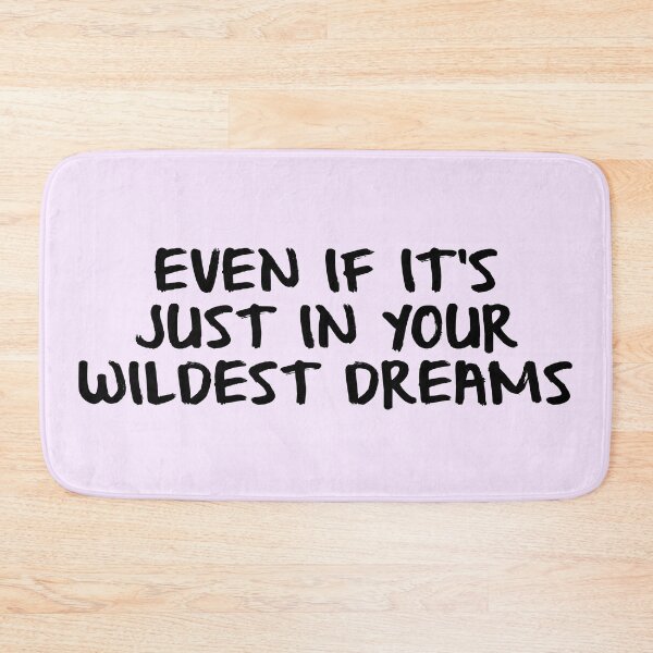 Item preview, wildest dreams text  designed and sold by nowvacant.