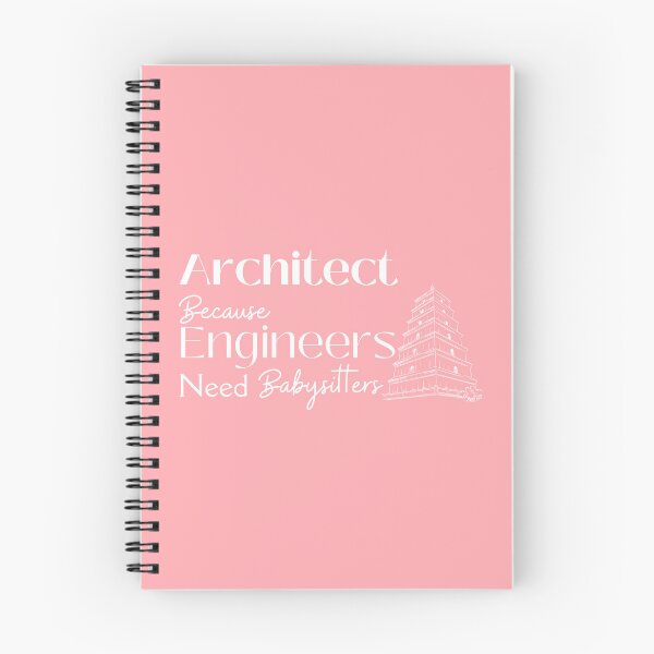 Item preview, Architect Because Engineers Need Babysitting (pink) designed and sold by Novelty-Shirts.