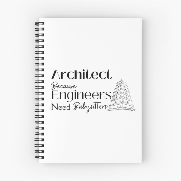 Item preview, Architect Because Engineers Need Babysitting designed and sold by Novelty-Shirts.