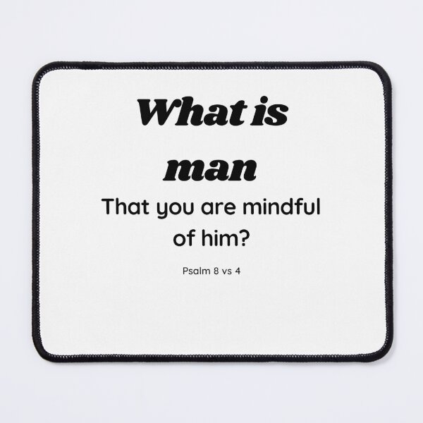 Item preview, What is man - Bible verse designed and sold by Calli_Designs.