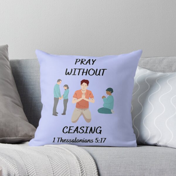 Item preview, Pray Without Ceasing ~ Don't Stop Praying ~ 1 Thessalonians 5:17 designed and sold by RhondaCGoins.
