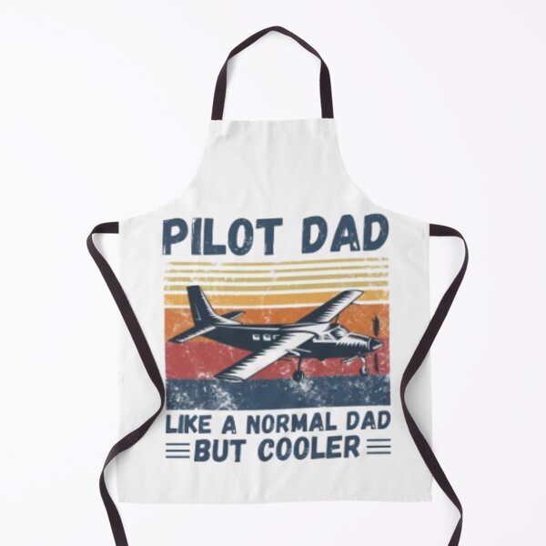 Item preview, Pilot dad like a normal dad but cooler designed and sold by BunnyHop ⭐️⭐️⭐️⭐️⭐️.