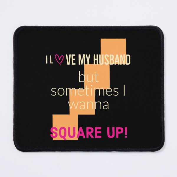 Item preview, I love my husband but sometimes I wanna square up designed and sold by Beena83.