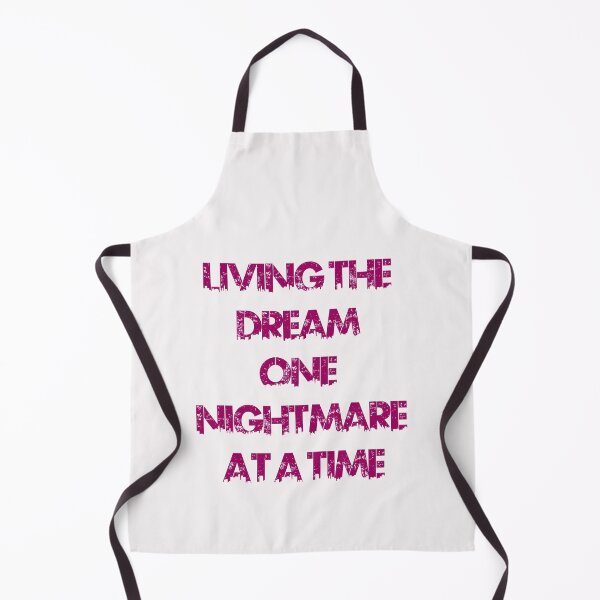 Item preview, living the dream one nightmare at a time designed and sold by exponentialart.