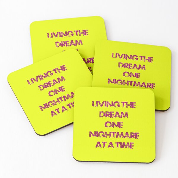 Item preview, living the dream one nightmare at a time designed and sold by exponentialart.