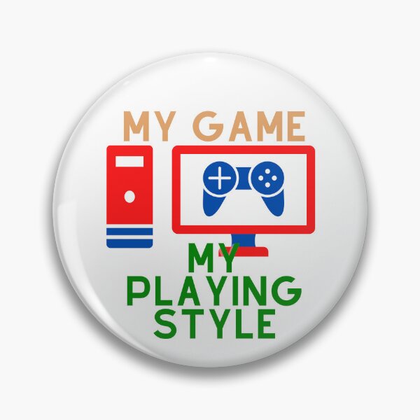 Item preview, My game, my style designed and sold by Bart-Designs.