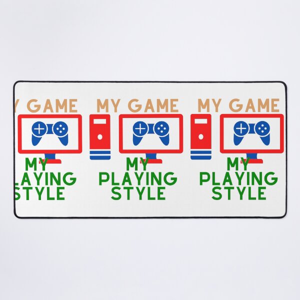 Item preview, My game, my style designed and sold by Bart-Designs.