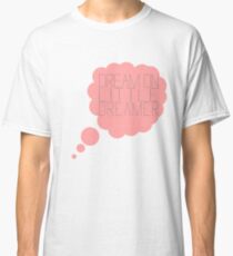 Above and Beyond- Dream on Classic T-Shirt