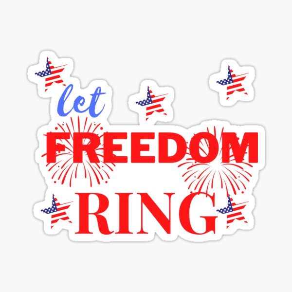 Let Freedom Ring Stickers