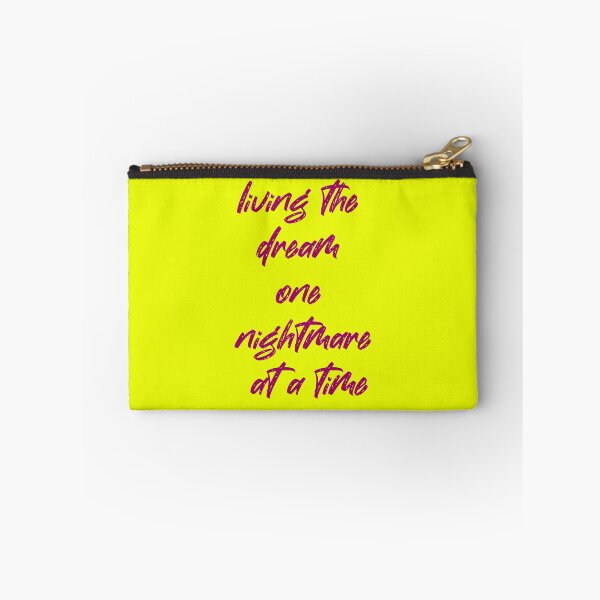 Item preview, living the dream one nightmare at a time designed and sold by exponentialart.