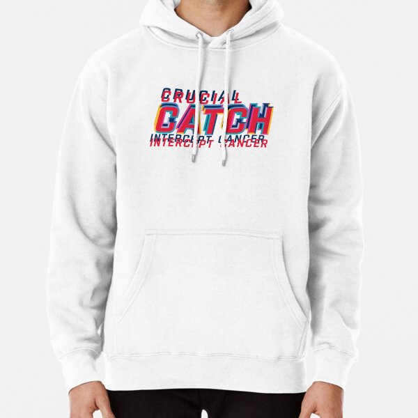 Crucial Catch Intercept Cancer Pullover Hoodie for Sale by Jamesmacdon