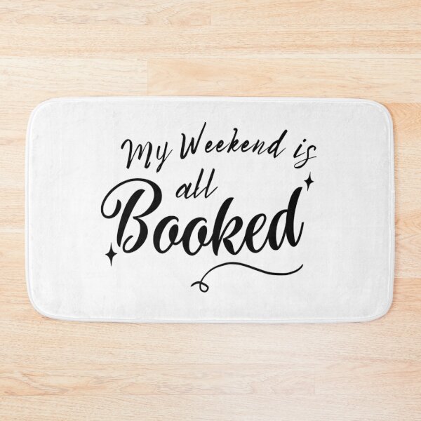 Item preview, My Weekend is all booked designed and sold by Simi2020.